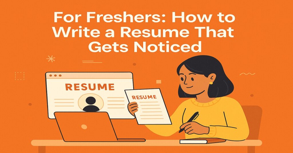 How to Write a Standout Resume in 2025