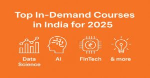 in-demand courses India 2025