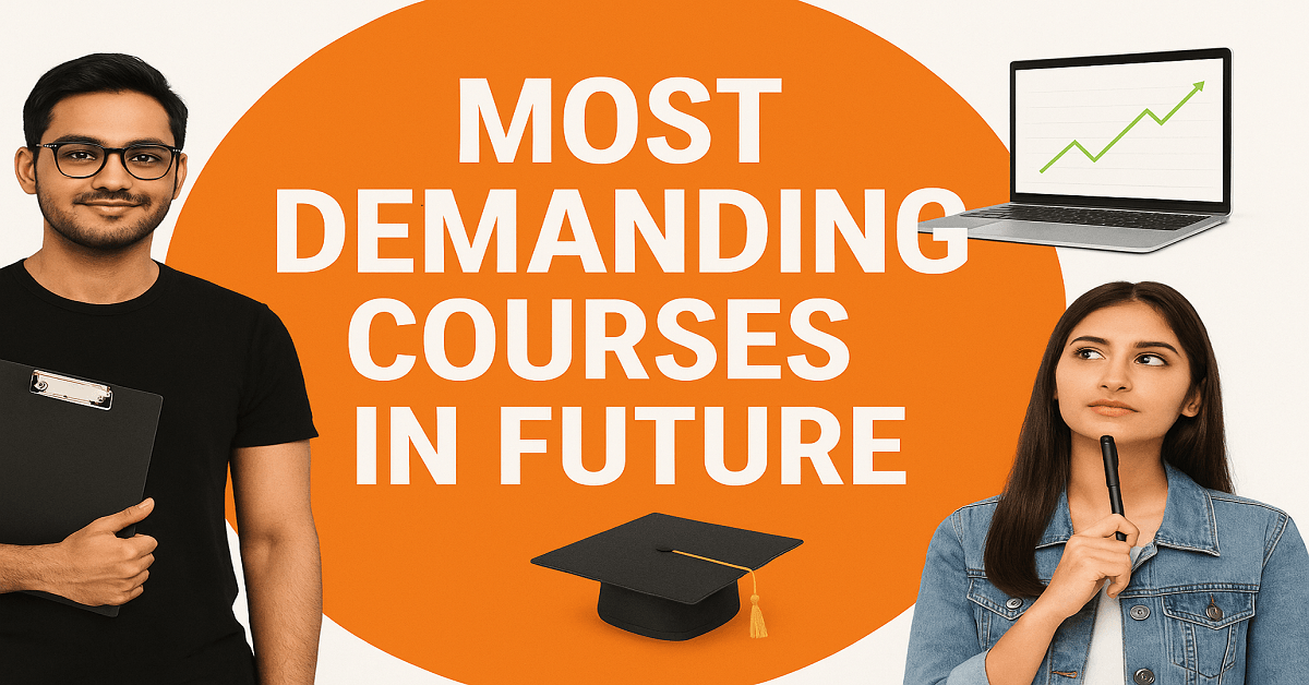 most demanding courses in future